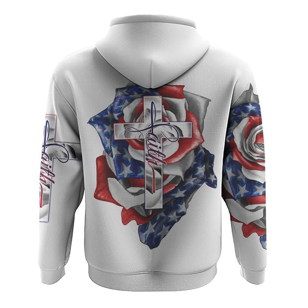 America Rose Faith Cross All Over Print 3D Hoodie, Christian Hoodie, Christian Sweatshirt, Bible Verse Shirt