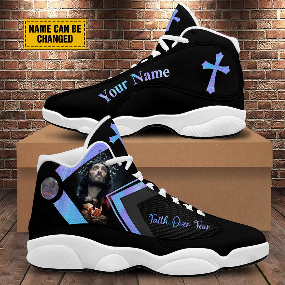 Faith Over Fear Jesus Hands Customized Jd13 Shoes For Man And Women, Christian Basketball Shoes, Gifts For Christian, God Shoes