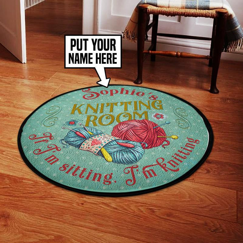 Personalized Knitting Room If I'm Sitting I'm Knitting Living Room Round Mat Circle Rug