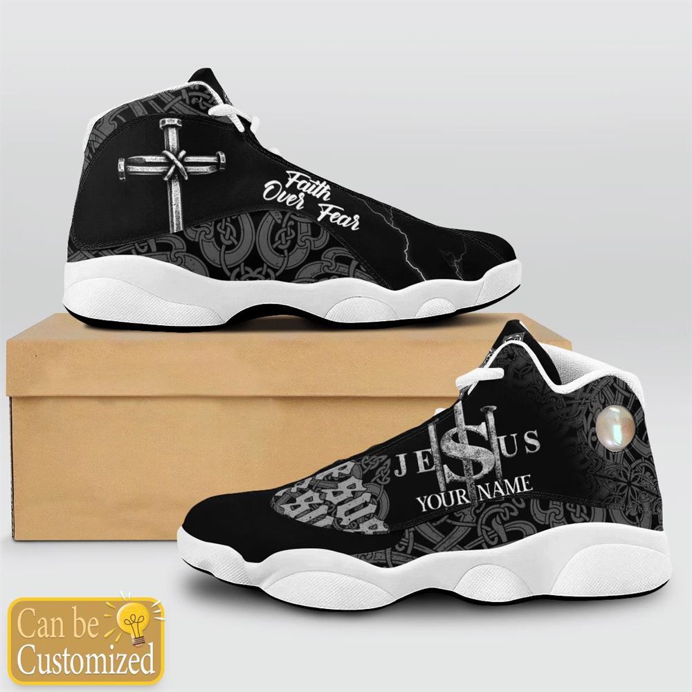 Jesus Faith Over Fear Black Pattern Custom Name Jd13 Shoes For Man And Women, Christian Basketball Shoes, Gifts For Christian, God Shoes