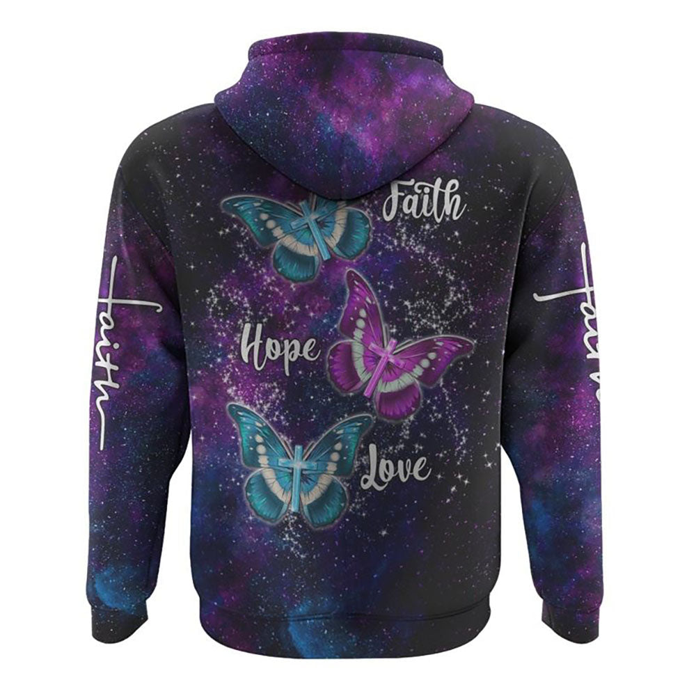 Faith Hope Love Galaxy Butterfly Cross All Over Print 3D Hoodie, Christian Hoodie, Christian Sweatshirt, Bible Verse Shirt