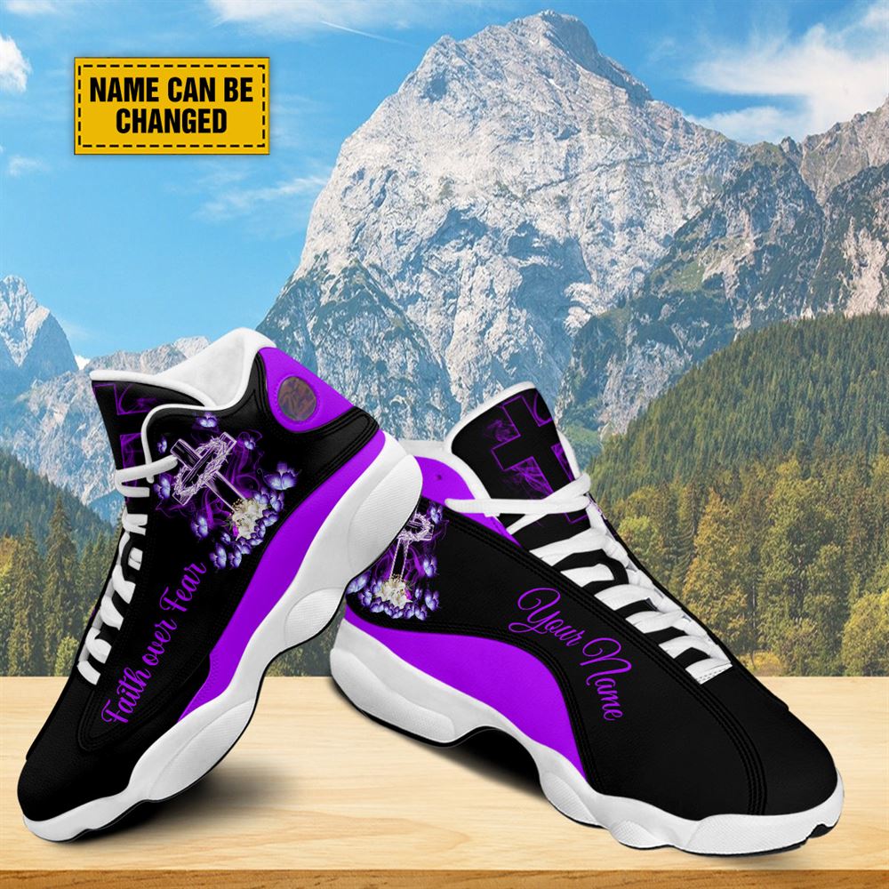 Faith Over Fear Customized Jd13 Shoes For Man And Women, Christian Basketball Shoes, Gifts For Christian, God Shoes