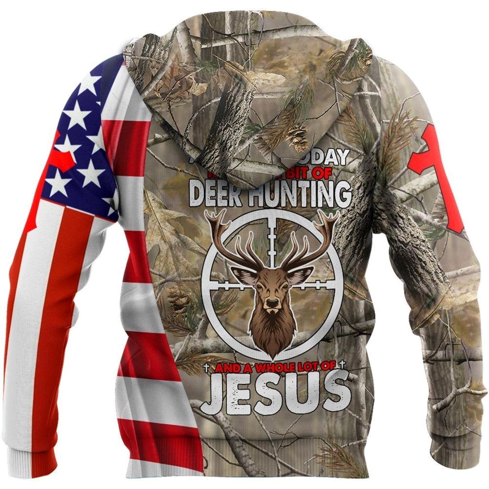 Deer Hunting And A Whole Lot Of Jesus God 3D Hoodie For Man And Women, Jesus Printed 3D Hoodie