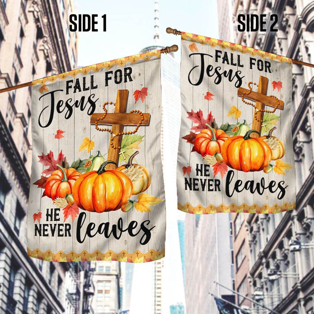 Fall Jesus Cross Flag Fall For Jesus He Never Leaves Thanksgiving Halloween Pumpkins Flag, Christian Flag, Scripture Flag, Garden Banner