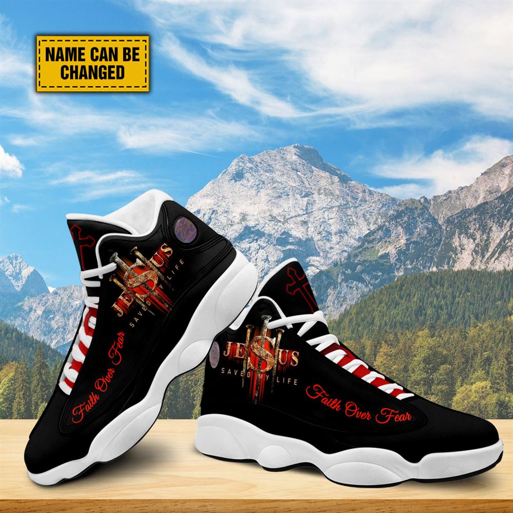 Jesus Saved My Life Customized Jesus Jd13 Shoes For Man And Women, Christian Basketball Shoes, Gifts For Christian, God Shoes