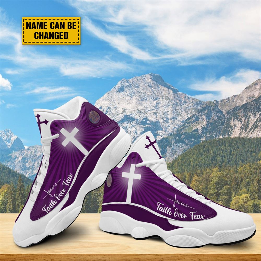 Faith Over Fear Customized Purple Jesus Jd13 Shoes For Man And Women, Christian Basketball Shoes, Gifts For Christian, God Shoes