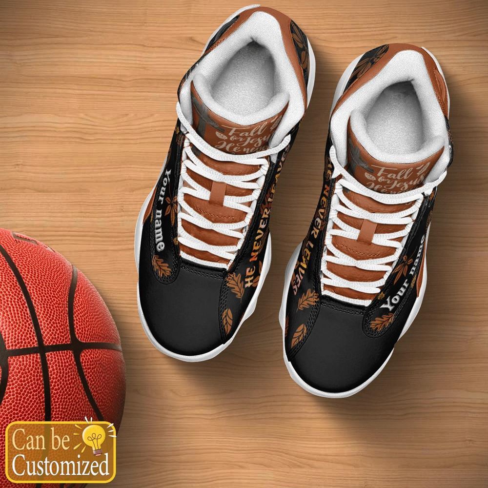 Fall For Jesus, He Never Leaves Custom Name Jd13 Shoes For Man And Women, Christian Basketball Shoes, Gifts For Christian, God Shoes