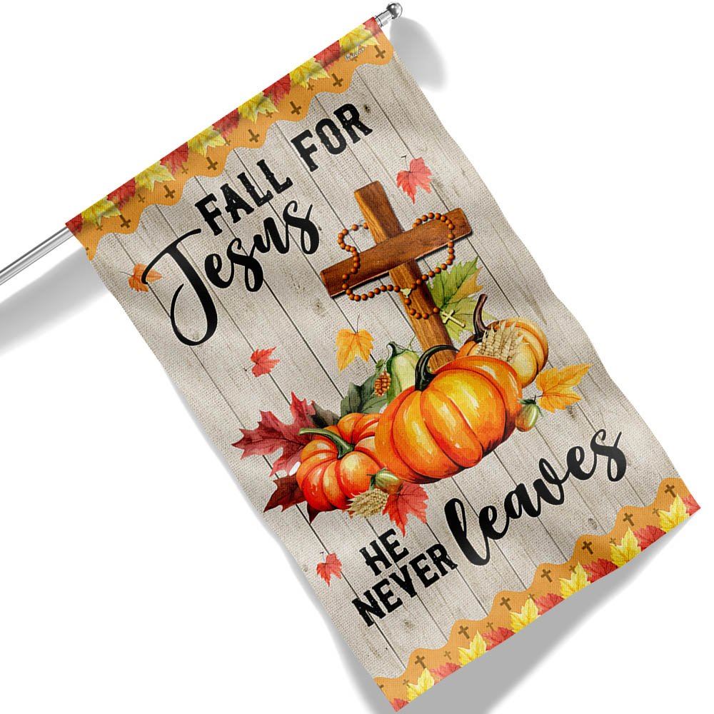 Fall Jesus Cross Flag Fall For Jesus He Never Leaves Thanksgiving Halloween Pumpkins Flag, Christian Flag, Scripture Flag, Garden Banner