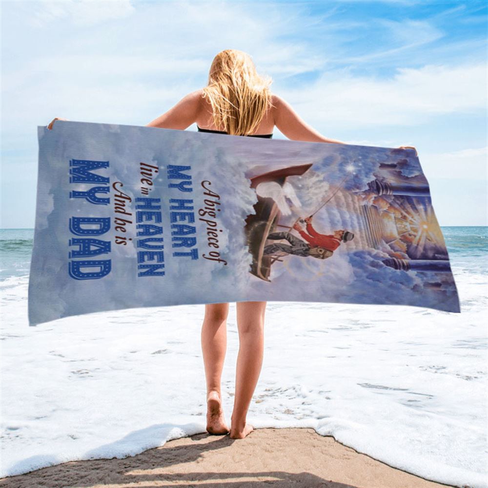 A Big Piece Of My Heart Live In Heaven Fisherman Beach Towel - Christian Beach Towel - Religious Beach Towel