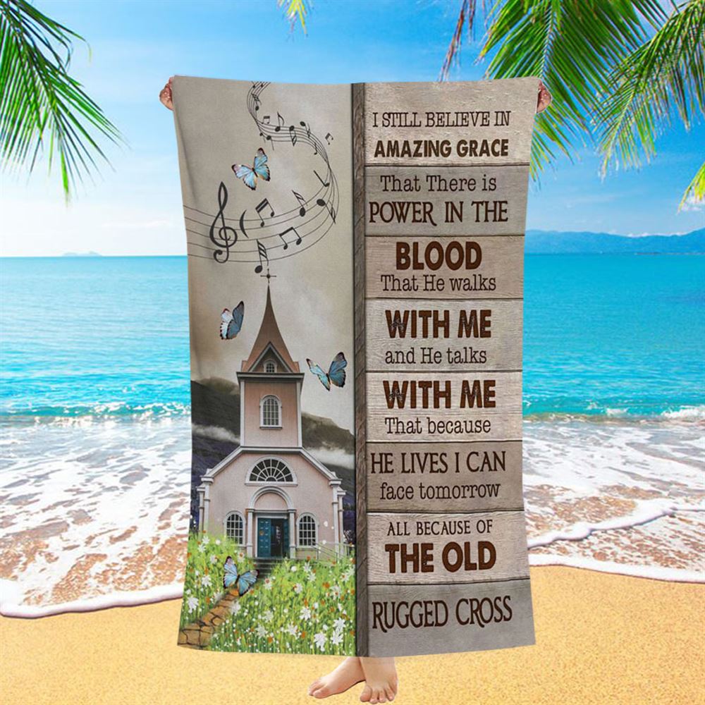 A Church On Hill I Still Believe In Amazing Grace Beach Towel - Christian Beach Towel - Religious Beach Towel