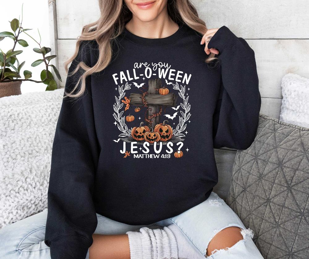 Are You Fall-O-Ween Jesus Sweatshirt, Funny Pumpkin Shirt, Fall Shirt, Halloween Pumpkin Sweater, Christian Halloween Sweatshirt,Jesus Shirt