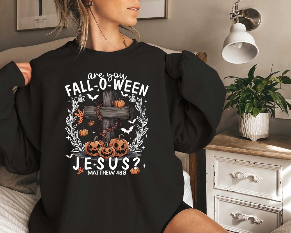 Are You Fall-O-Ween Jesus Sweatshirt, Funny Pumpkin Shirt, Fall Shirt, Halloween Pumpkin Sweater, Christian Halloween Sweatshirt,Jesus Shirt