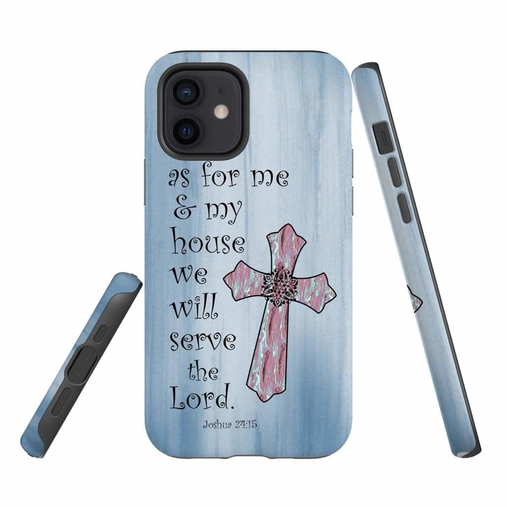 As For Me And My House We Will Serve The Lord Joshua 2415 Cross Phone Case - Bible Verse Phone Cases Samsung