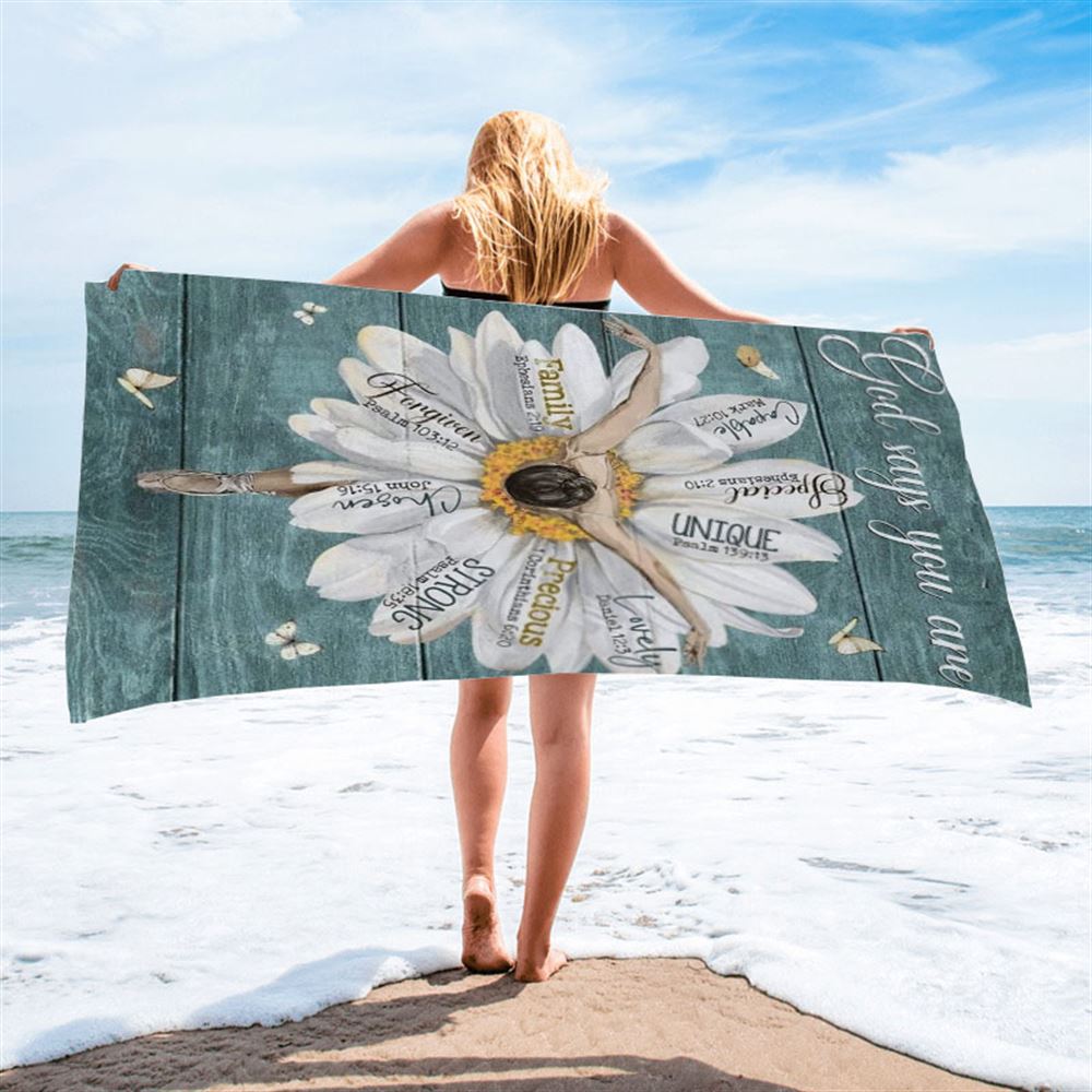 Ballet Dancer, White Daisy, God Says You Are Beach Towel, Christian Beach Towel, Christian Gift, Gift For Women