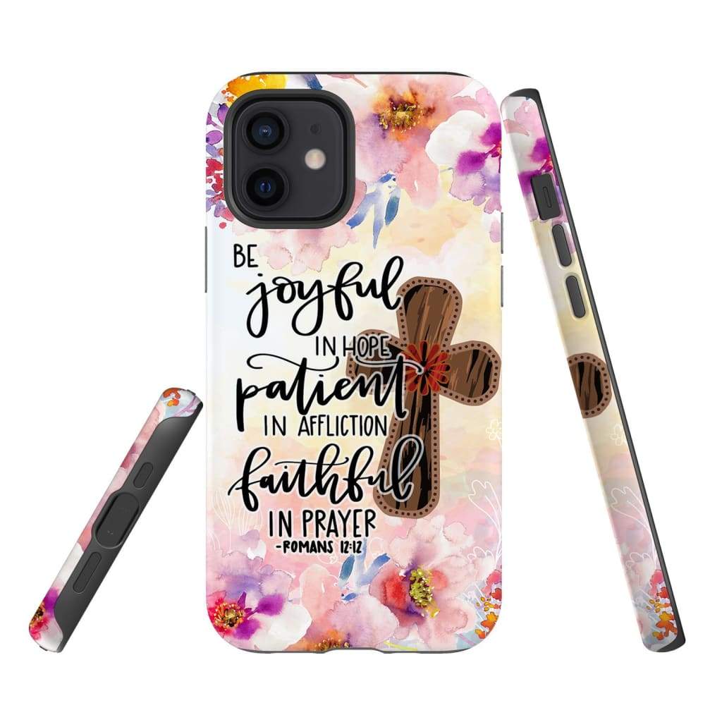 Be Joyful In Hope Patient In Affliction Romans 1212 Bible Verse Phone Case - Bible Verse Phone Cases Samsung