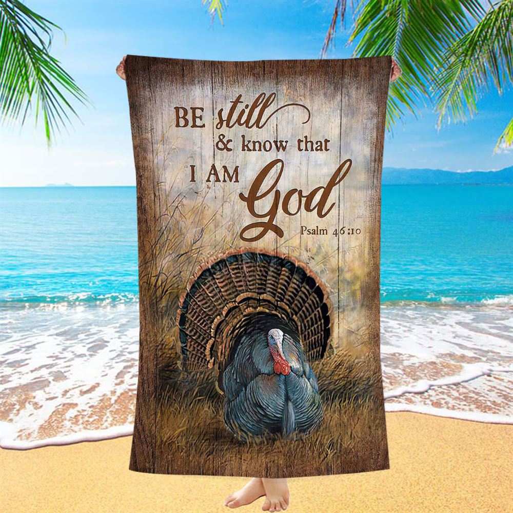 Be Still And Know That I Am God Turkey Rice Field Beach Towel - Christian Art - Bible Verse Beach Towel - Religious Beach Towel