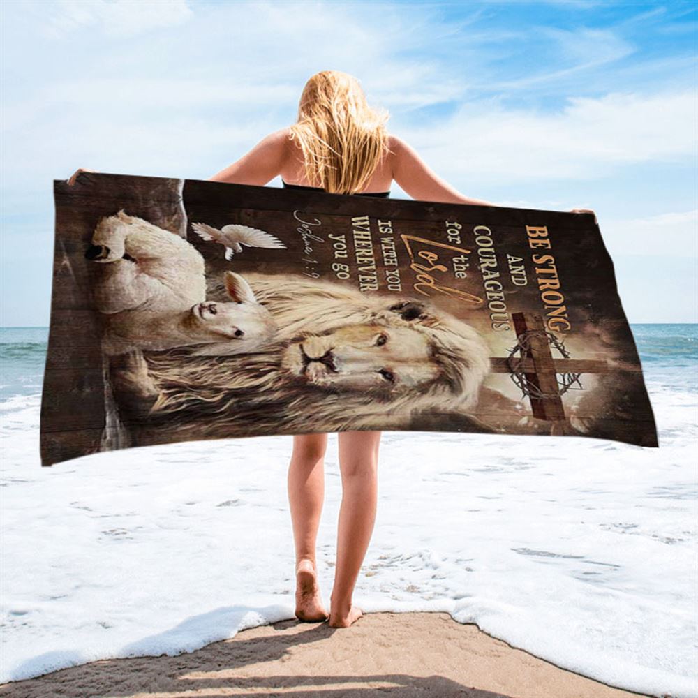 Be Strong And Courageous Lion White Lamb Beach Towel - Bible Verse Beach Towel - Christian Inspirational Beach Towel