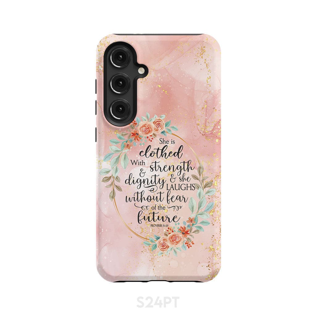 Bible Verse Phone Case Proverbs 3125 She Is Clothed With Strength And Dignity Phone Case - Christian Gifts for Women