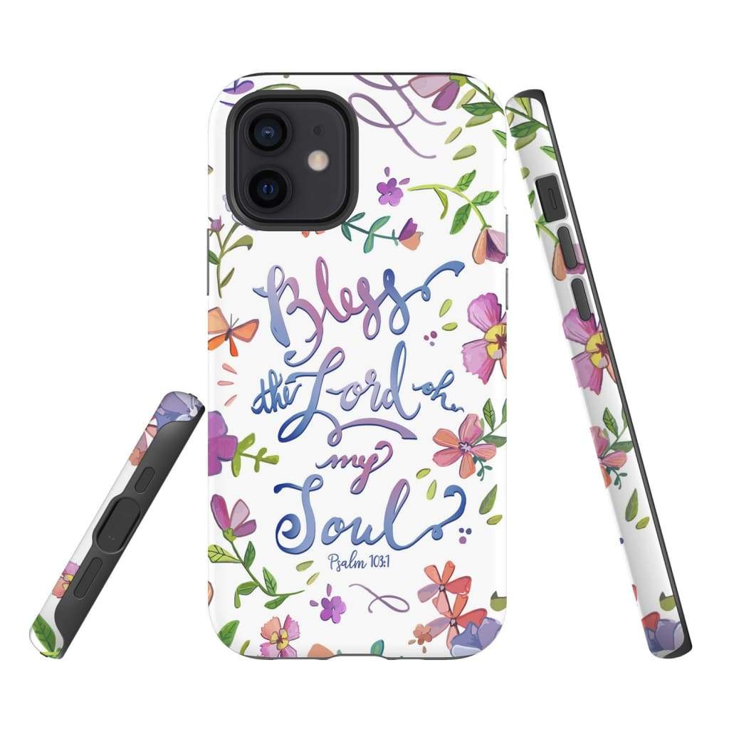 Bless The Lord Oh My Soul Psalm 1031 Bible Verse Phone Case - Bible Verse Phone Cases Samsung