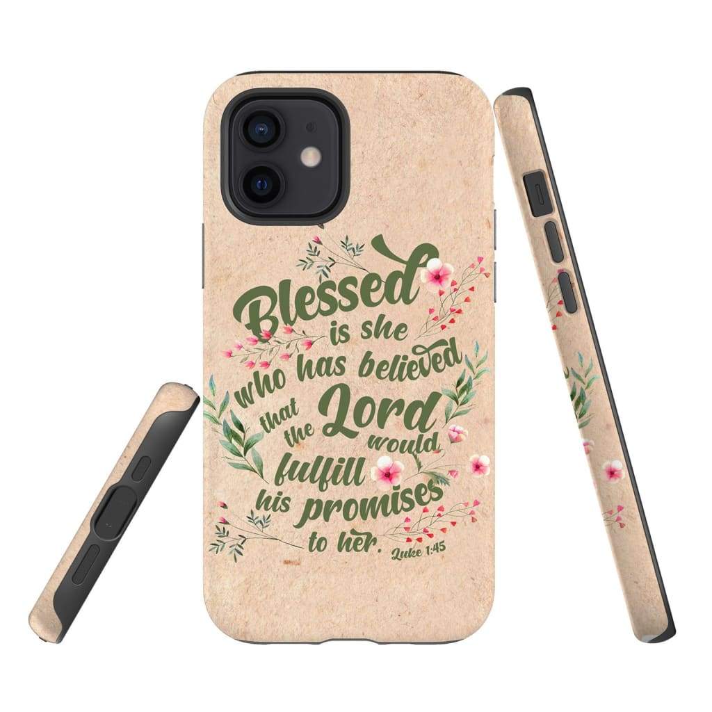 Blessed Is She Who Has Believed Luke 145 Bible Verse Phone Case - Bible Verse Phone Cases Samsung