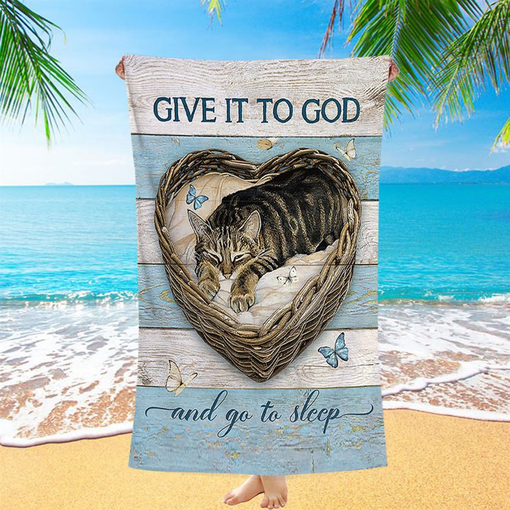 Blue Butterfly Cat Give It To God And Go To Sleep Beach Towel - Christian Beach Towel - Gift For Cat Lover