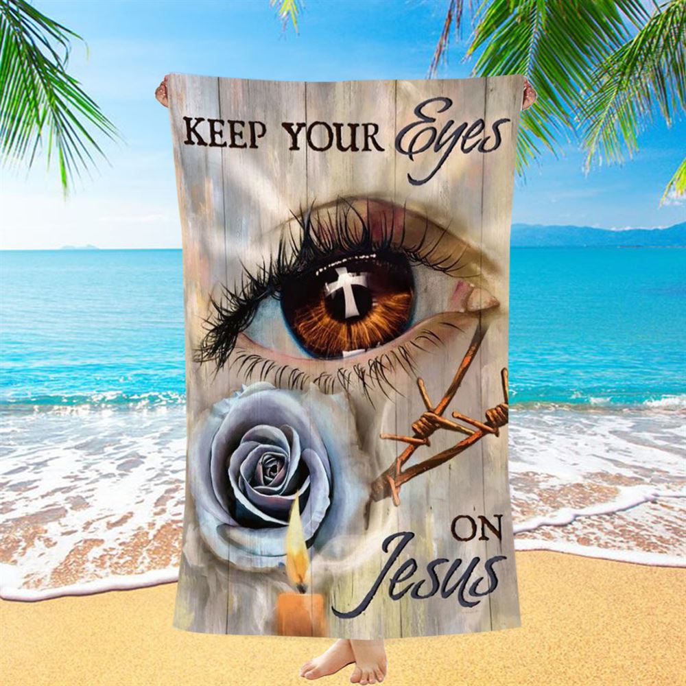 Brown Eye, Purple Rose, Candle Light, Keep Your Eyes On Jesus Beach Towel, Christian Beach Towel, Christian Gift, Gift For Women