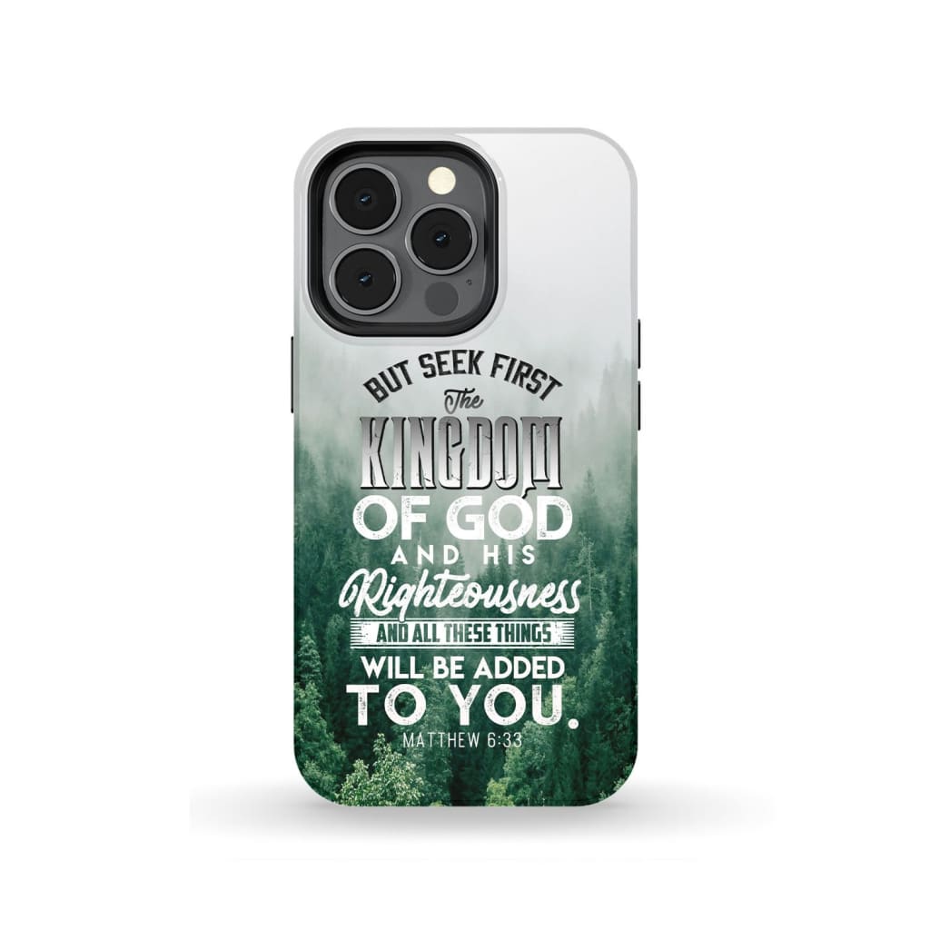 But Seek First The Kingdom Of God Matthew 633 Bible Verse Phone Case - Bible Verse Phone Cases Samsung