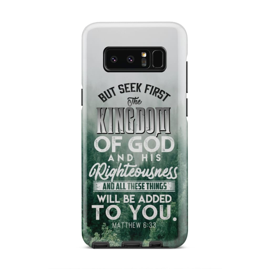 But Seek First The Kingdom Of God Matthew 633 Bible Verse Phone Case - Bible Verse Phone Cases Samsung