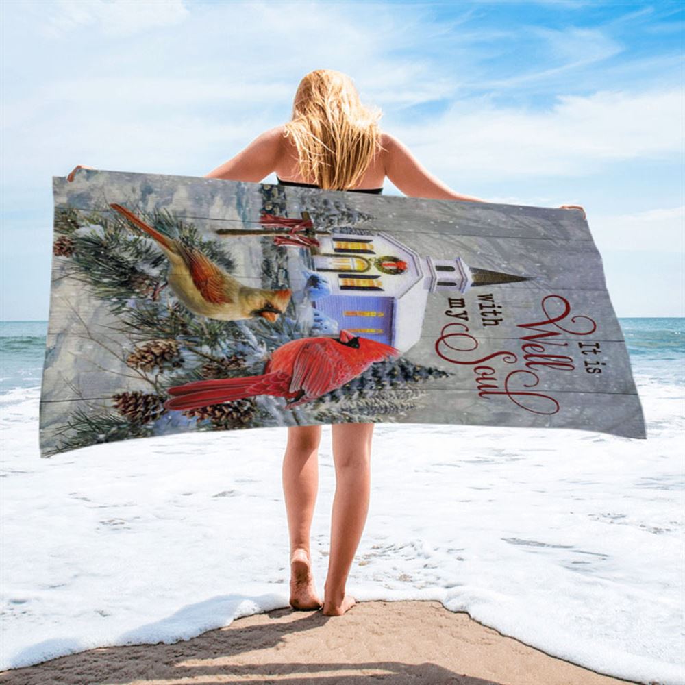 Cardinal Birds It Is Well With My Soul Christmas Beach Towel - Bible Verse Beach Towel - Scripture Beach Towel