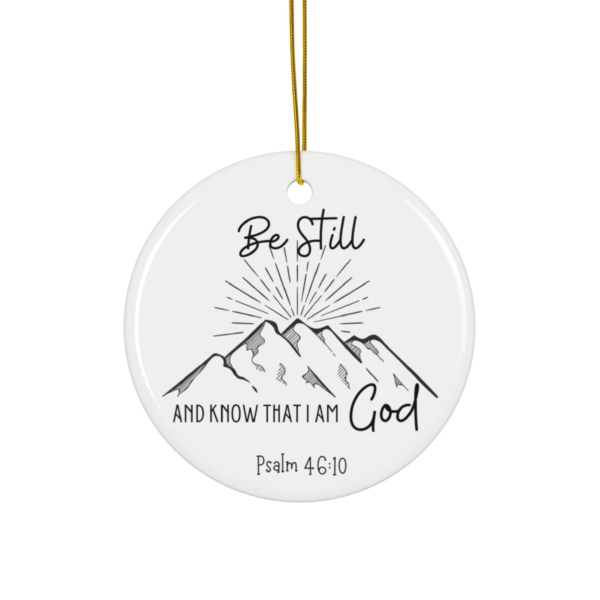 14Christian Christmas Ornament Be Still And Know That I Am God Bible Verse Ornament Psalms 4610 Christianity Be Still Ornament Christian G