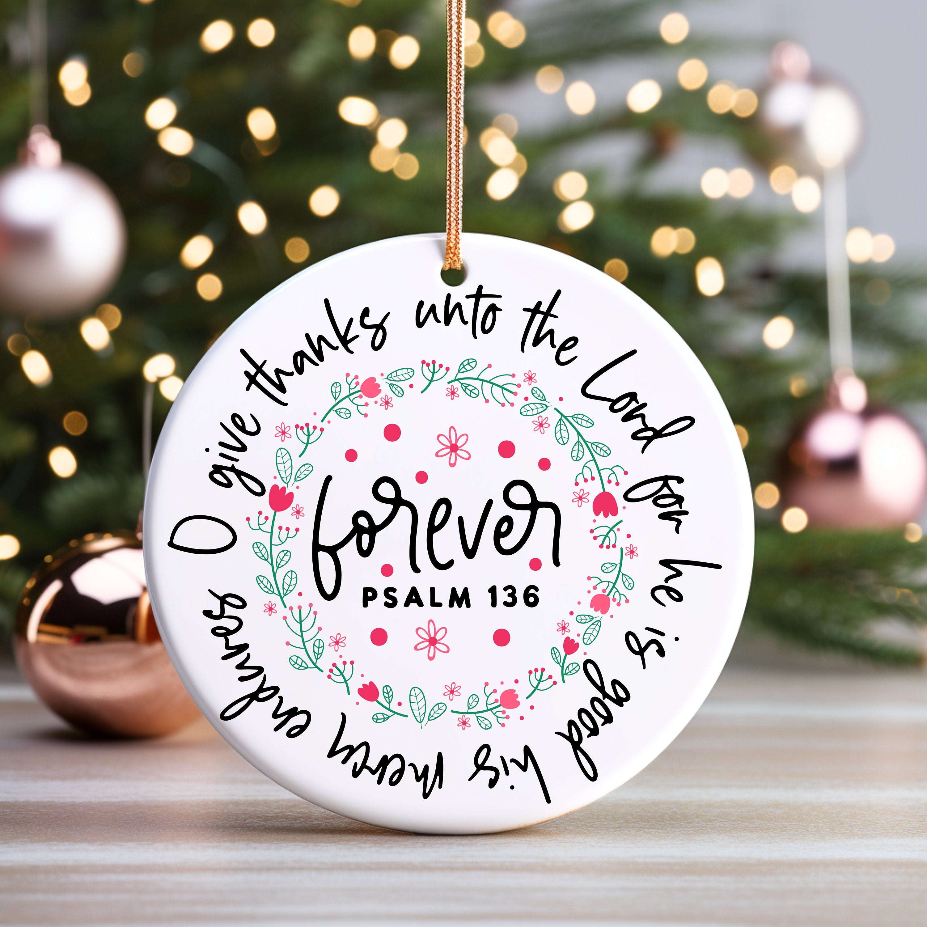 14Christian Christmas Ornament, Give Thanks Christmas Ornament, Farmhouse Ornament, Family Ornament, Psalm Ornament, Bible Verse Ornam