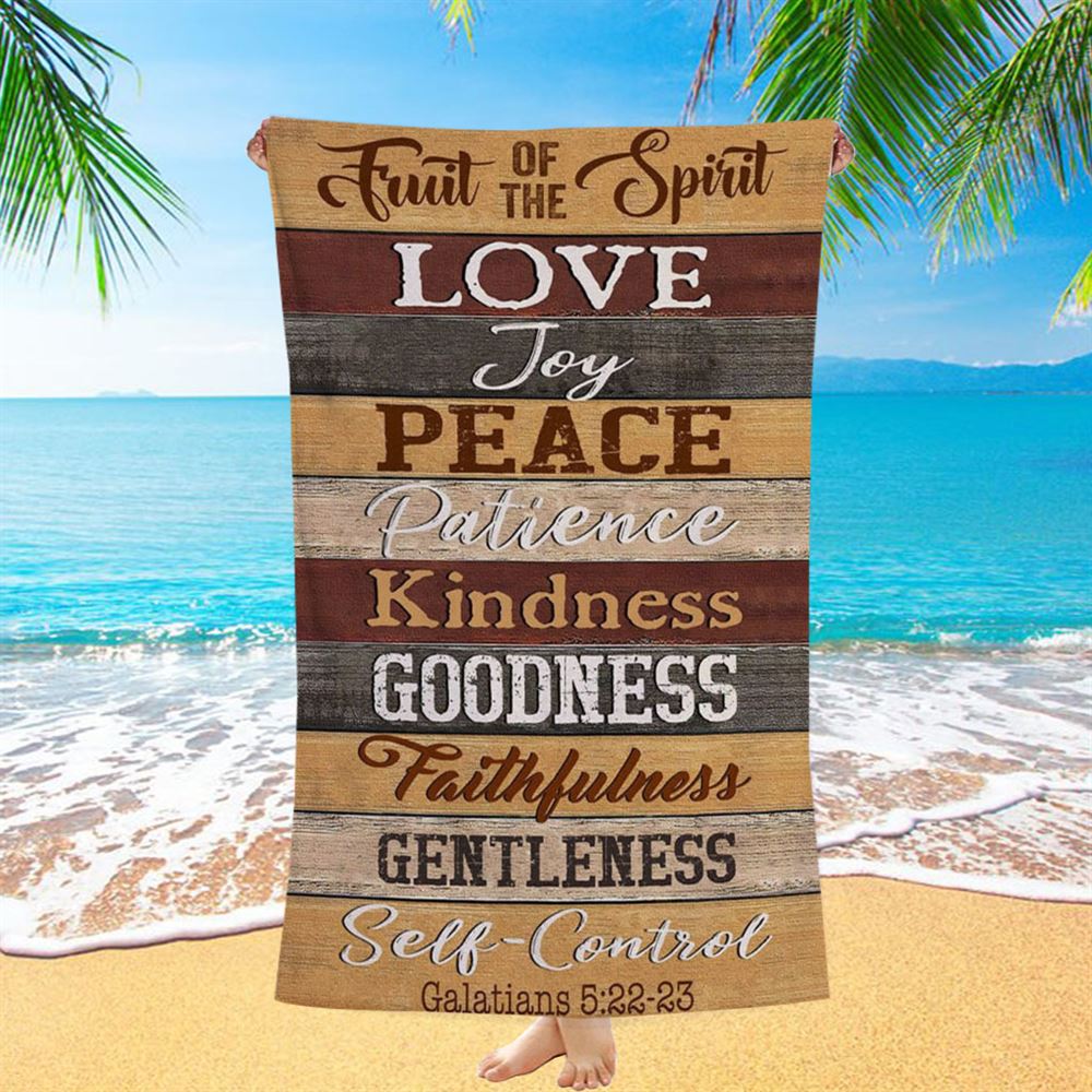 Christian Galatians 522-23 Fruit Of The Spirit Beach Towel - Bible Verse Beach Towel - Scripture Beach Towel