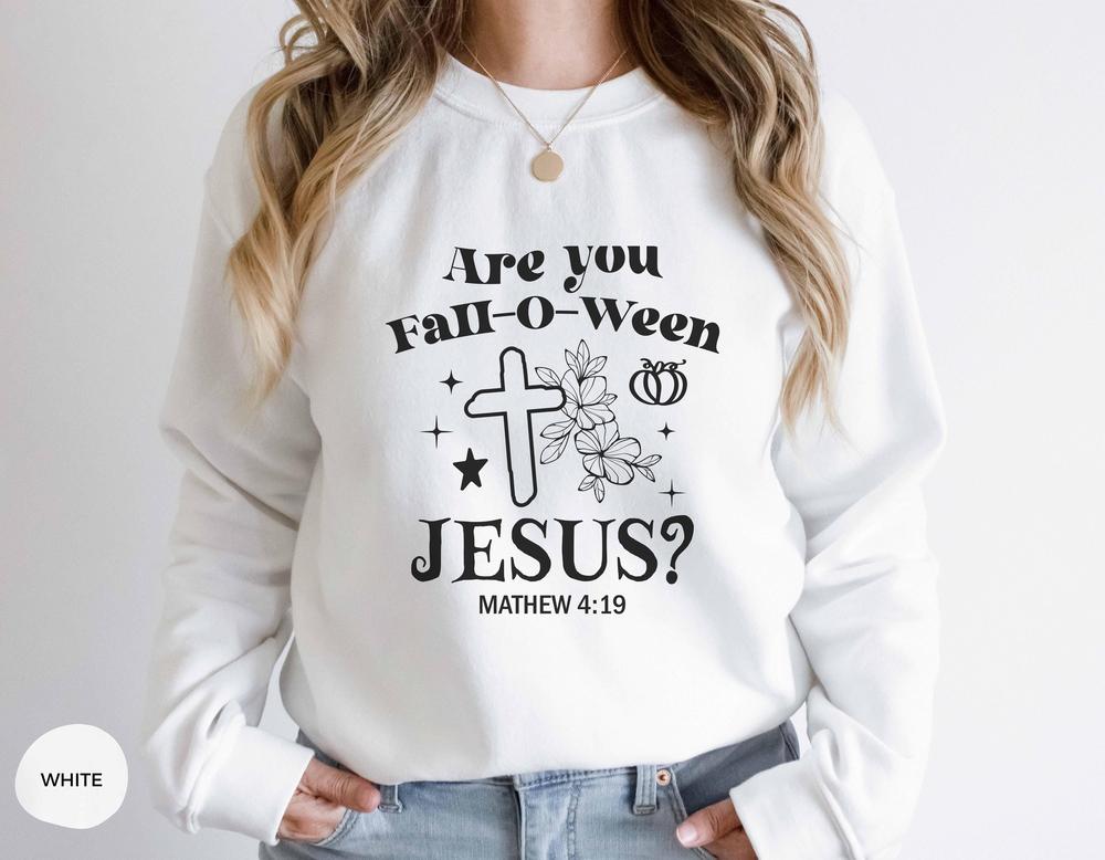 Christian Halloween Shirt, Are You Fall-O-Ween Jesus sweatshirt, Fall Religious Shirt, Funny Pumpkin Christian Halloween, Jesus hoodie