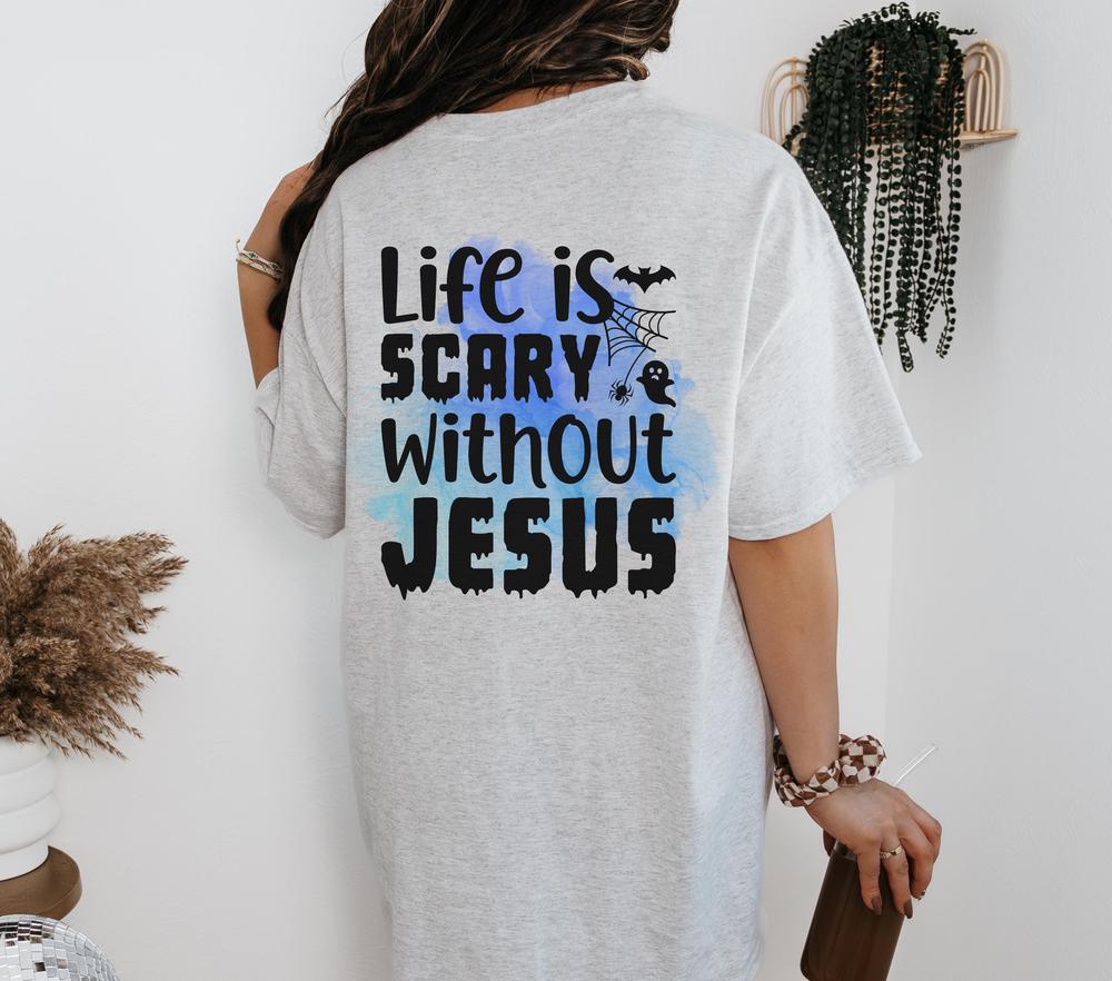 Christian Halloween Shirt, Fall Religious Shirt, Life is Scary without Jesus Shirt, Funny Christian Halloween, Reflect on God this Halloween