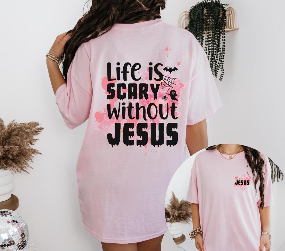 Christian Halloween Shirt, Fall Religious Shirt, Life is Scary without Jesus Shirt, Funny Christian Halloween, Reflect on God this Halloween