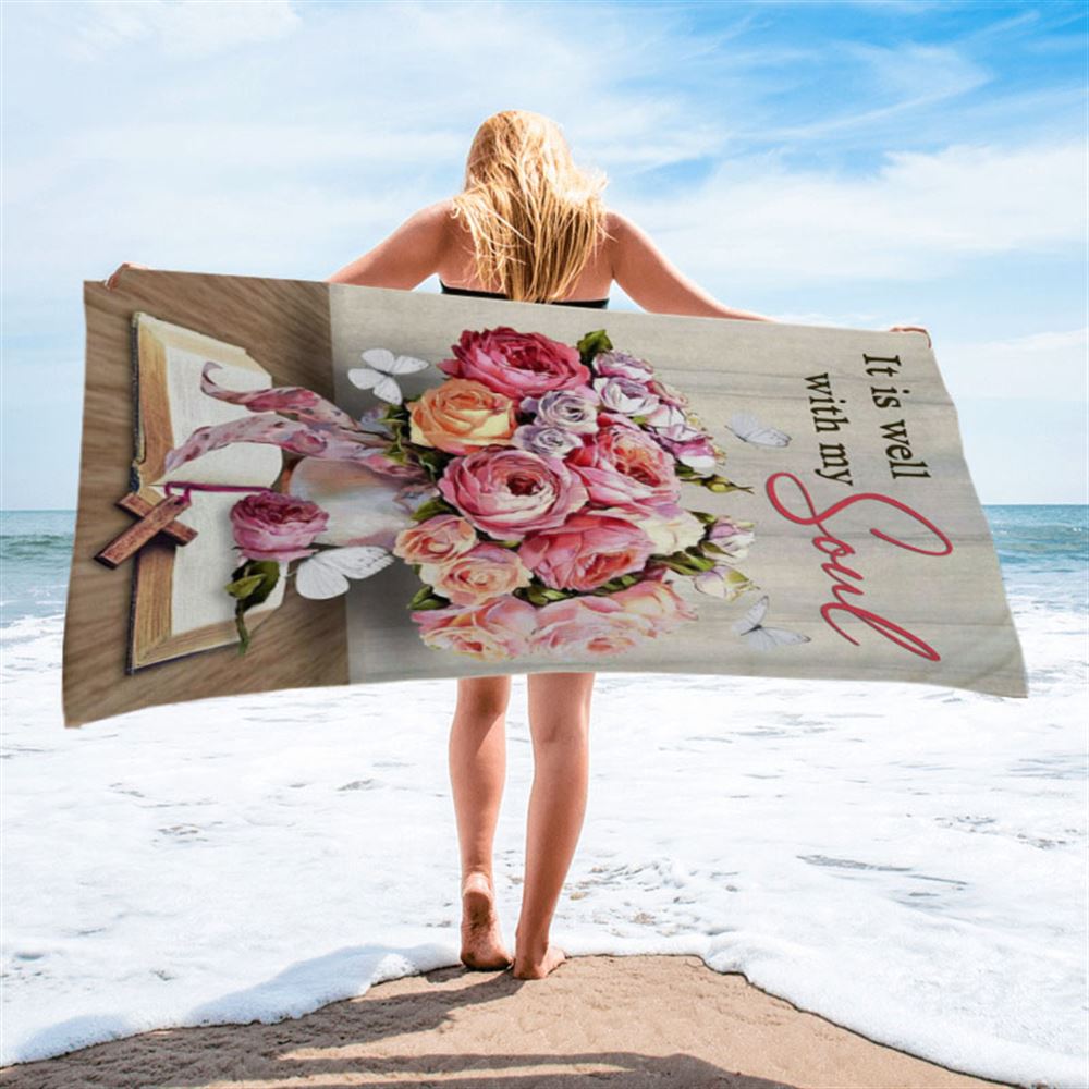 Christian It Is Well With My Soul Roses With Old Bible Book Beach Towel - Bible Verse Beach Towel - Scripture Beach Towel