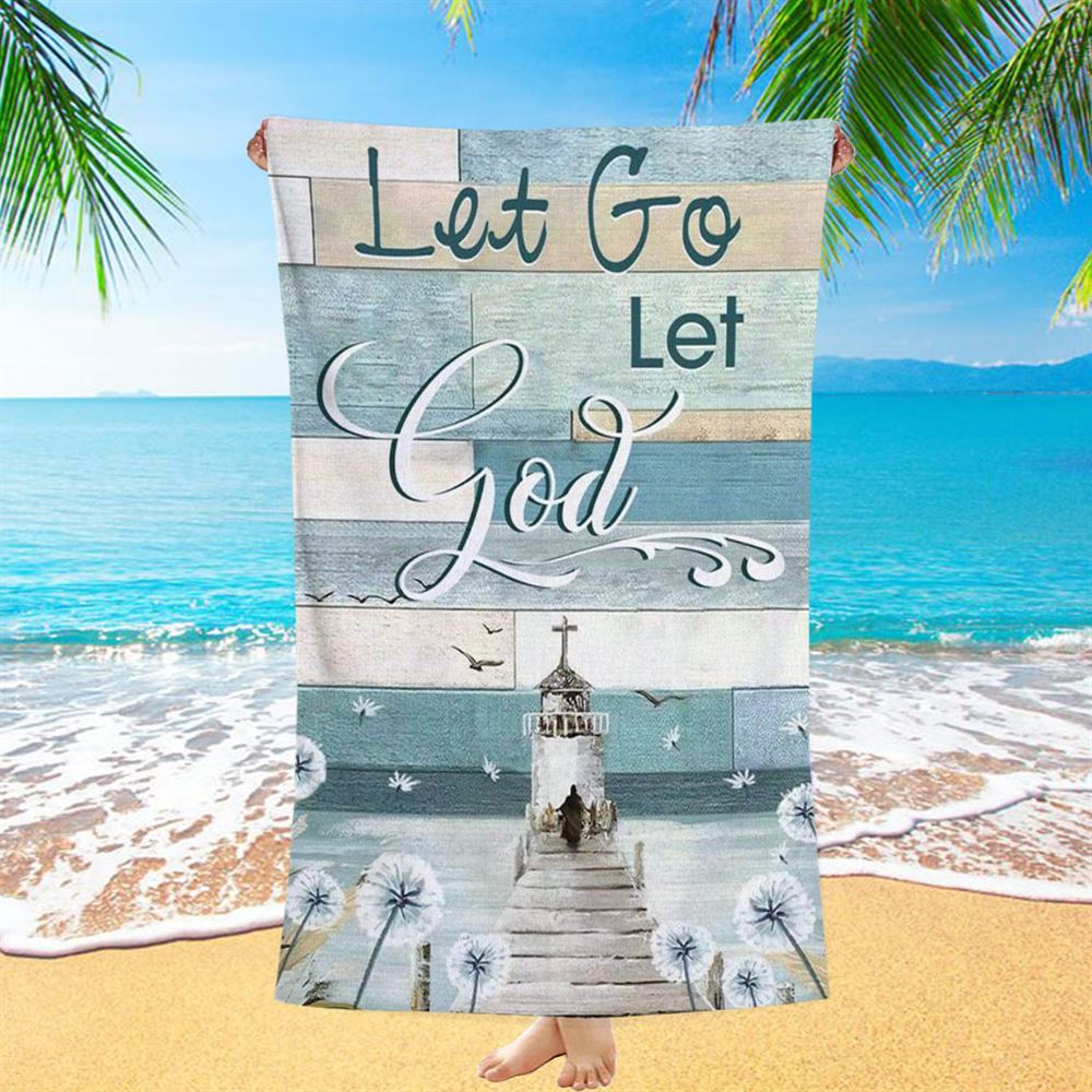 Christian Let Go Let God Beach Towel - Bible Verse Beach Towel - Scripture Beach Towel