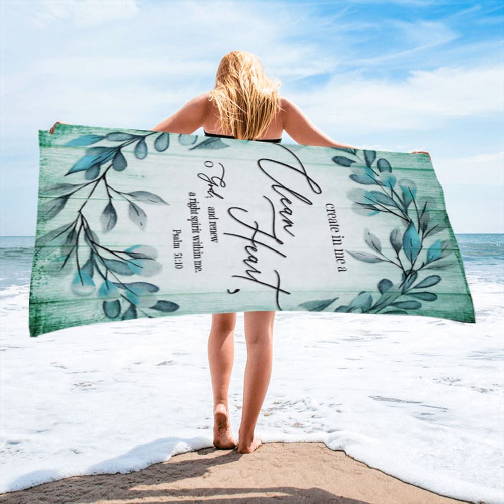 Create In Me A Clean Heart Psalm 5110 Dandelion Beach Towel - Christian Beach Towel - Religious Beach Towel