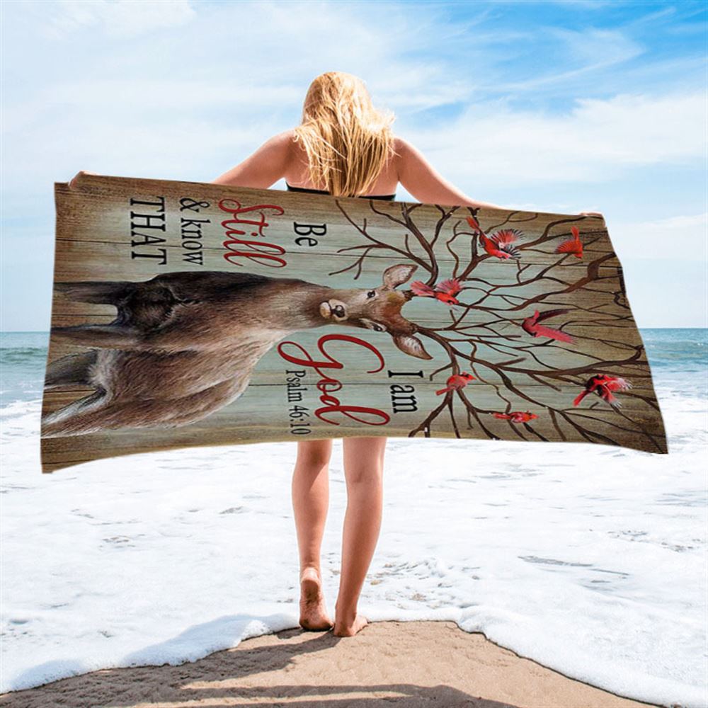 Deer Cardinal Be Still And Know That I Am God Beach Towel - Bible Verse Beach Towel - Christian Inspirational Beach Towel