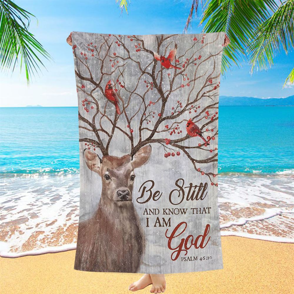 Deer Cardinal Be Still And Know That I Am God Beach Towel - Christian Beach Towel - Religious Beach Towel