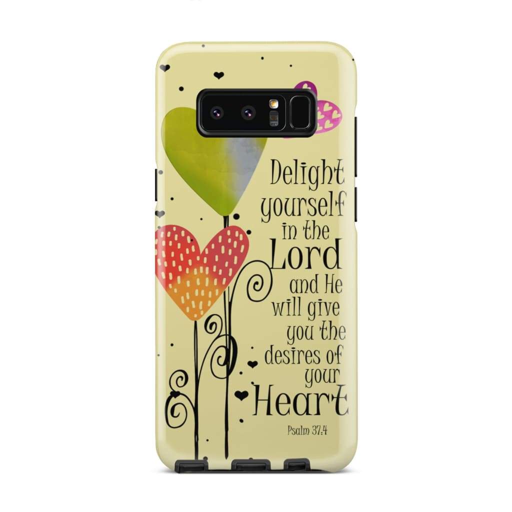 Delight Yourself In The Lord Psalm 374 Bible Verse Phone Case - Christian Phone Cases - Religious Phone Case