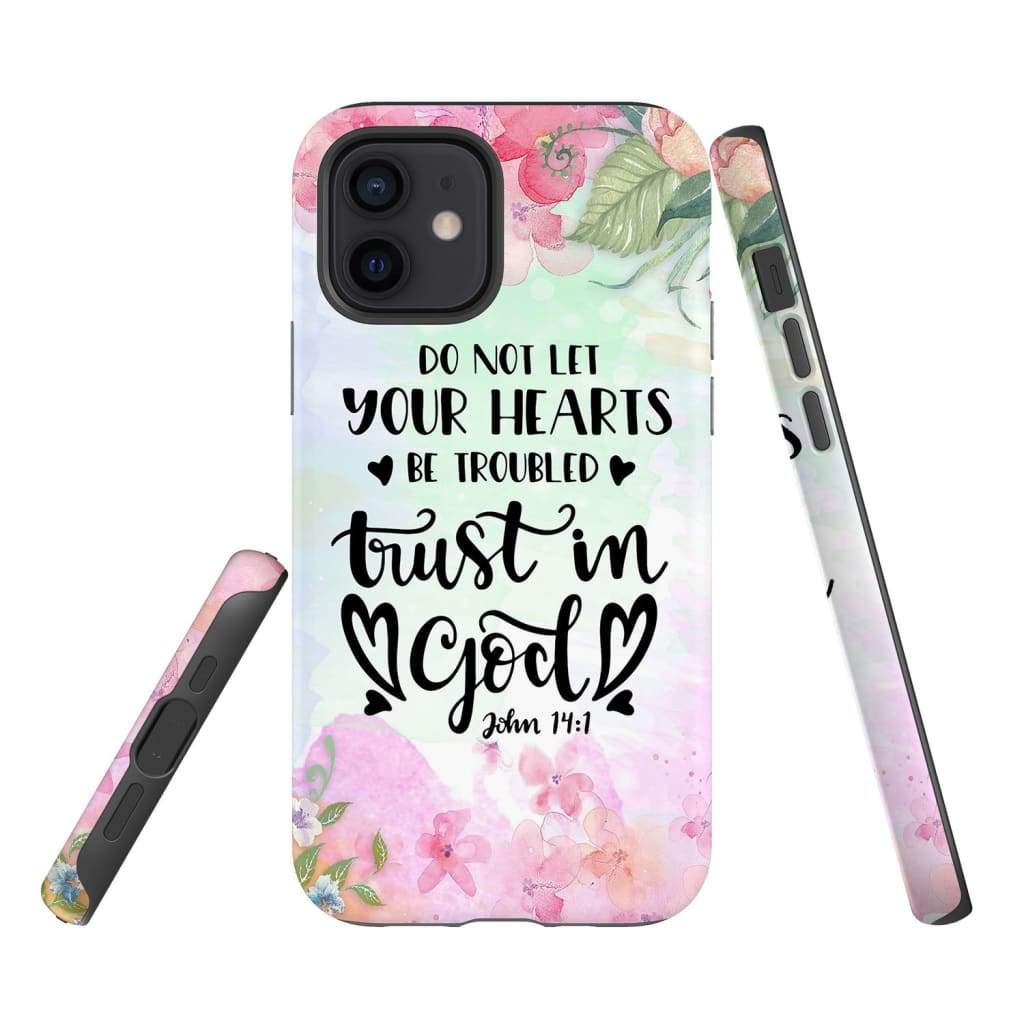 Do Not Let Your Hearts Be Troubled John 141 Christian Phone Case - Bible Verse Phone Cases Samsung