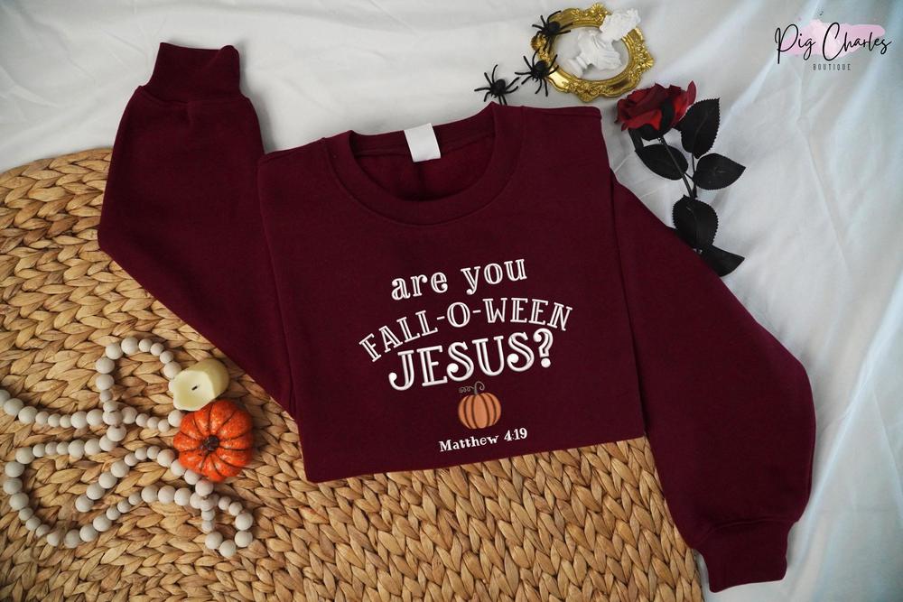 Embroidered Christian Halloween Shirt, Are You Fall-O-Ween Jesus Sweater, Fall Religious Shirt, Funny Pumpkin Christian Halloween