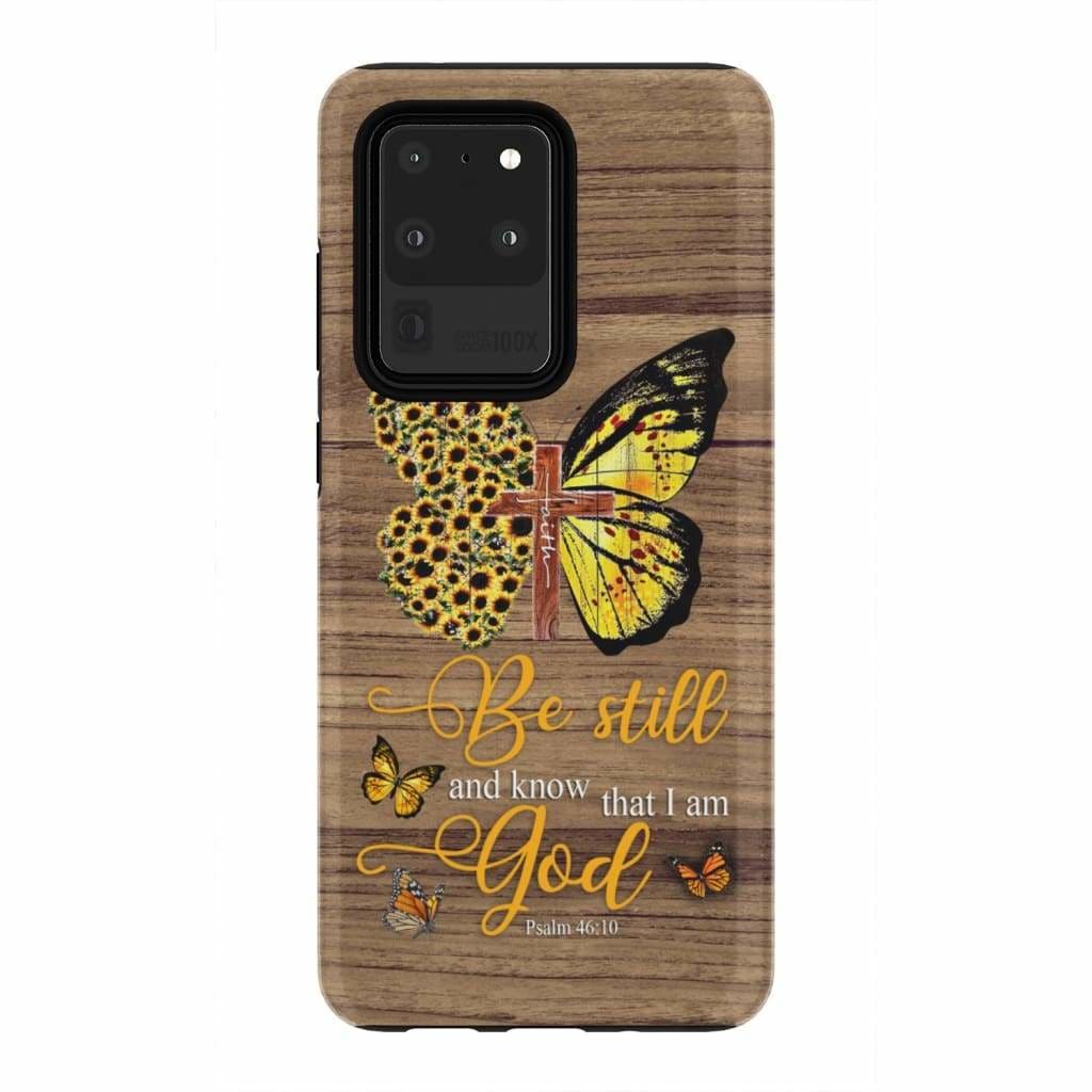 Faith Cross Sunflower Butterfly Be Still And Know Psalm 4610 Bible Verse Phone Case - Bible Verse Phone Cases Samsung