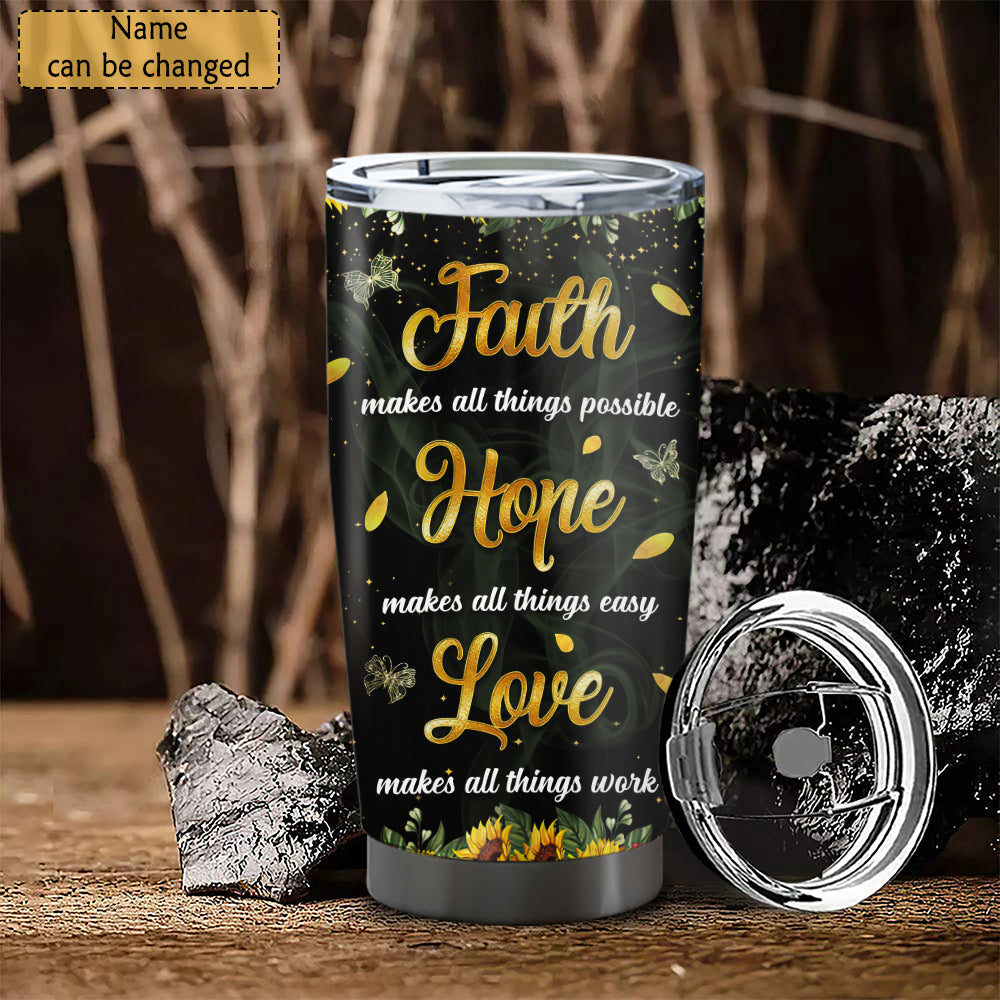 Faith Hope Love - Sunflower - Personalized Tumbler - Stainless Steel Tumbler - 20oz Tumbler - Tumbler For Cold Drinks