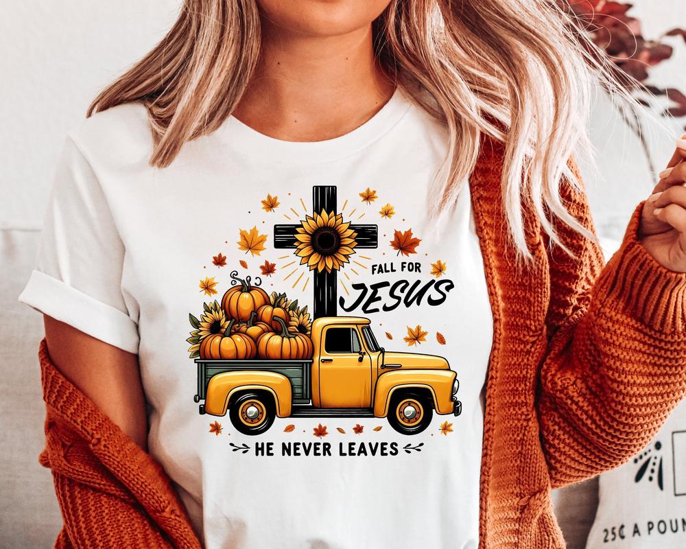 Fall Christian Shirt, Fall for Jesus He Never Leaves, Autumn Shirt for Christians, Jesus Halloween shirt, Christian Autumn Apparel