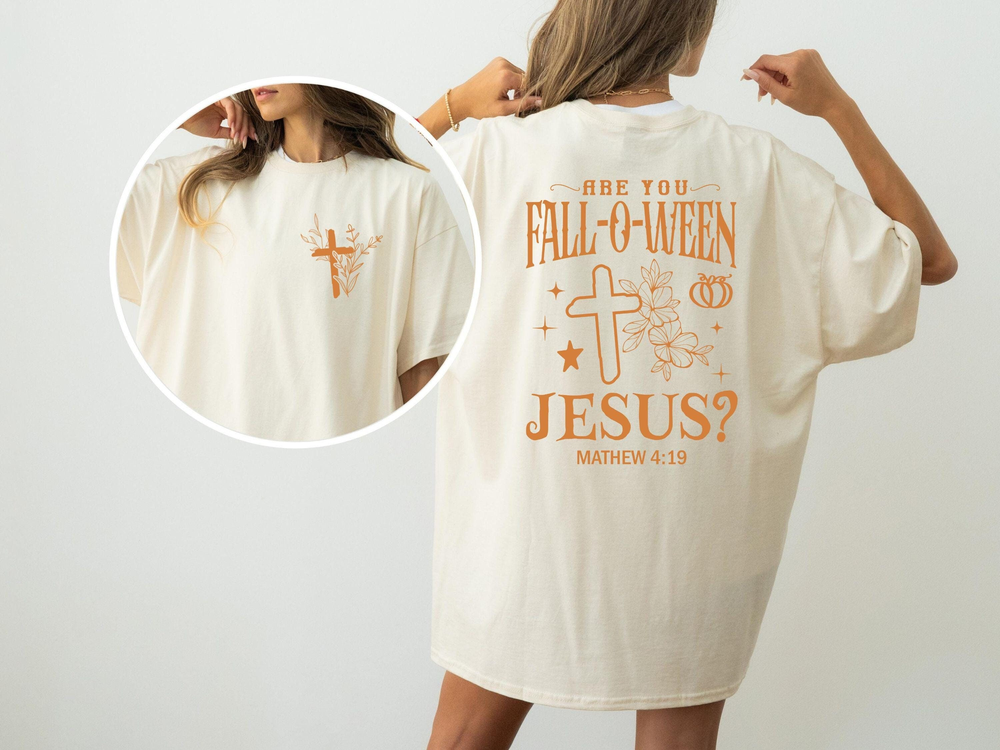 Falloween Jesus Tshirt, Are You Fall-O-Ween Shirt, Gifts For Christian, Bible Mathew Front and Back Sweatshirt, Halloween Religious  Tee