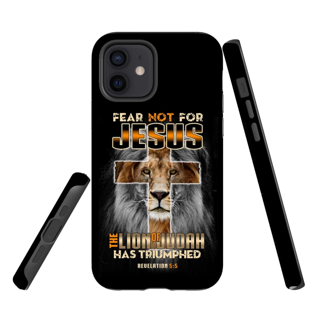 Fear Not For Jesus The Lion Of Judah Has Triumphed Revelation 55 Phone Case - Bible Verse Phone Cases Samsung