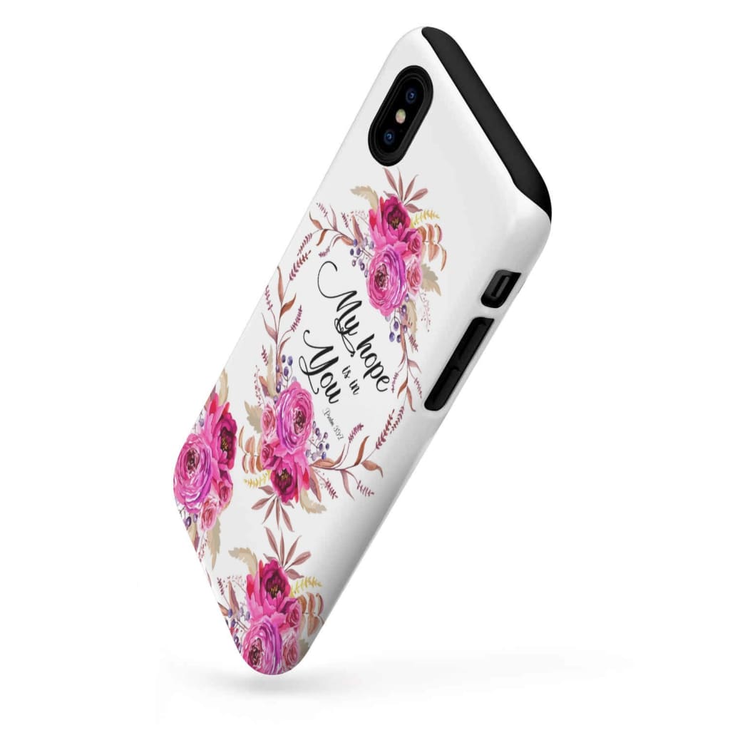 Floral - My Hope Is In You Psalm 397 Bible Verse Phone Case - Bible Verse Phone Cases Samsung