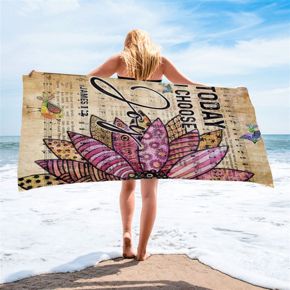 Flower, Colorful Sparrow, Music Sheet, Today I Choose Joy Beach Towel, Christian Beach Towel, Christian Gift, Gift For Women